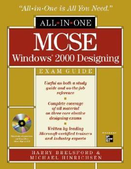 Hardcover MCSE Windows 2000 All-In-One Designing Exams Guide (Exams 70-219, 70-220, 70-221) [With CDROM] Book