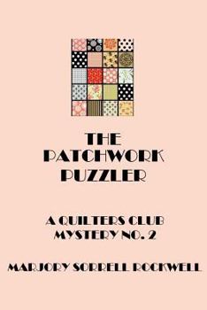 Paperback The Patchwork Puzzler (A Quilters Club Mystery No. 2) Book