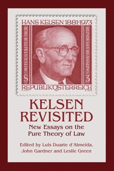 Hardcover Kelsen Revisited: New Essays on the Pure Theory of Law Book