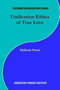Paperback Unification Ethics of True Love Book