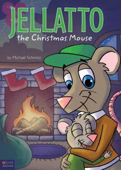 Paperback Jellatto the Christmas Mouse Book