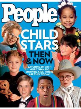 Hardcover People: Child Stars, Then & Now: Catching Up with More Than 100 Showbiz Kids. Where Are They Today? Book