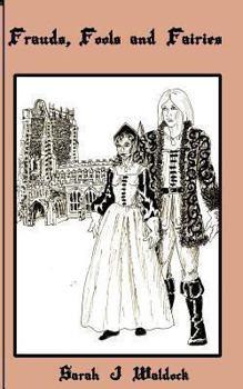 Frauds, Fools and Fairies - Book #4 of the Felicia and Robin