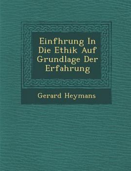 Paperback Einf Hrung in Die Ethik Auf Grundlage Der Erfahrung [German] Book