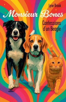 Paperback Monsieur Bones: Confessions d'un Beagle [French] Book