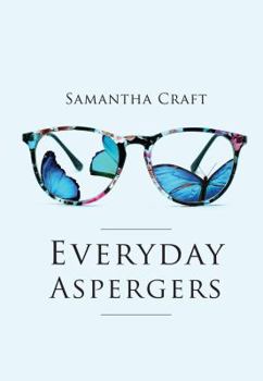 Paperback Everyday Aspergers Paperback – July 1, 2016 Book