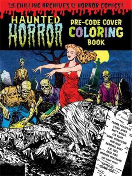 Paperback Haunted Horror Pre-Code Cover Coloring Book, Volume 1 Book
