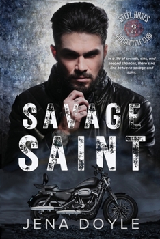 Savage Saint: Steel Roses Motorcycle Club Romance