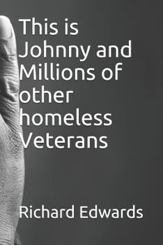 Paperback This is Johnny and Millions of other homeless Veterans Book