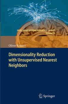Paperback Dimensionality Reduction with Unsupervised Nearest Neighbors Book