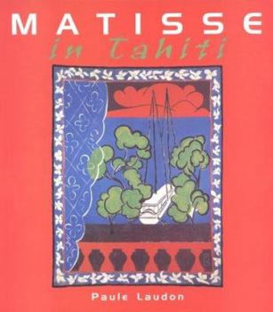 Hardcover Matisse in Tahiti Book