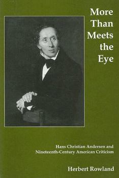 Hardcover More Than Meets the Eye: Hans Christian Andersen And Nineteenth-century American Criticism Book