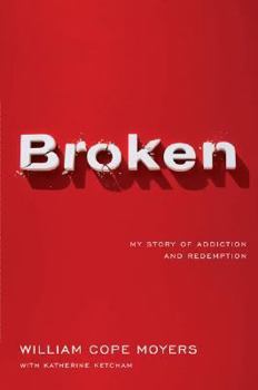Hardcover Broken: My Story of Addiction and Redemption Book