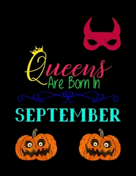 Paperback Queens Are Born In September: Sketch Book For Girls-120 Large Blank Pages(8.5"X11")Sketching, Drawing Anything Kids Like & Improving Drawingskills, Book