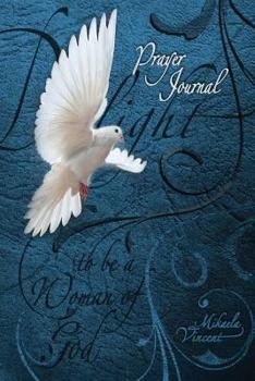 Paperback Delight to Be a Woman of God Prayer Journal (Lined) (Quiet Time Devotion Book to Write In, War Room Tools for Hearing God, Walking in the Spirit, Heal Book