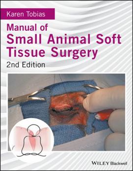 Hardcover Manual of Small Animal Soft Tissue Surgery Book