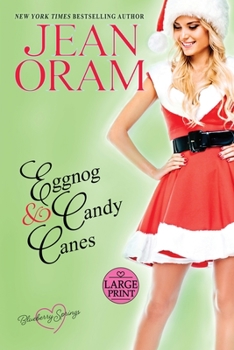 Paperback Eggnog and Candy Canes: A Blueberry Springs Sweet Romance Christmas Novella [Large Print] Book