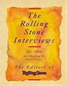 The Rolling Stone Interviews: The 1980s - Book  of the Rolling Stone Interviews