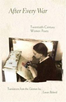 Hardcover After Every War: Twentieth-Century Women Poets Book