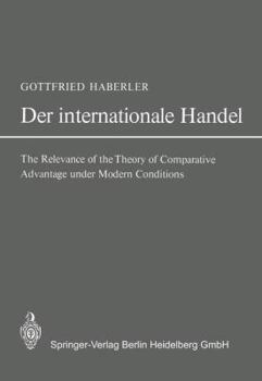 Paperback Der Internationale Handel: Theorie Der Weltwirtschaftlichen Zusammenhänge Sowie Darstellung Und Analyse Der Aussenhandelspolitik [German] Book