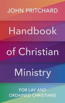 Paperback Handbook of Christian Ministry: For Lay and Ordained Christians Book