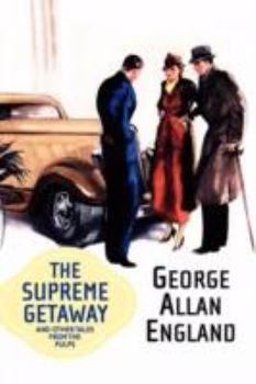 Paperback The Supreme Getaway and Other Tales from the Pulps Book