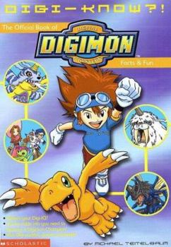 Mass Market Paperback Digi-Know?!: The Official Book of Digimon Facts, Trivia, and Fun Book