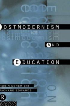 Hardcover Postmodernism and Education: Different Voices, Different Worlds Book