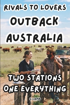 Paperback Two Stations One Everything: Rivals to Lovers Outback Australia Book