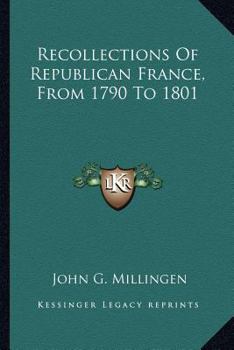 Paperback Recollections Of Republican France, From 1790 To 1801 Book