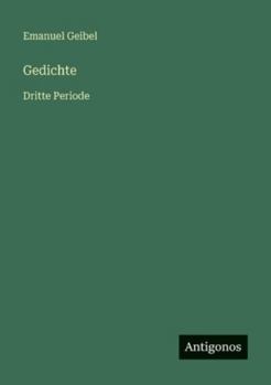 Gedichte: Dritte Periode