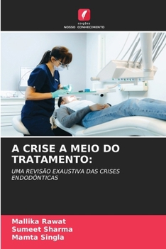 A Crise a Meio Do Tratamento (Portuguese Edition)