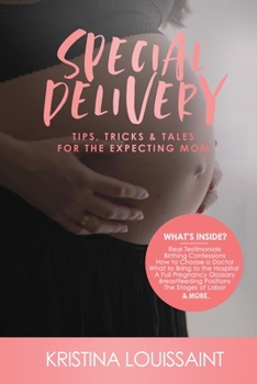 Paperback Special Delivery Tips Tricks & Tales for the Expecting Mom Book