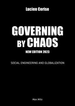 Paperback Governing by chaos: Social engineering and globalization Book