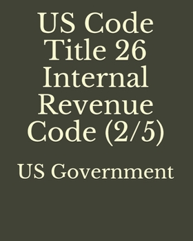 Paperback US Code Title 26 Internal Revenue Code (2/5) Book