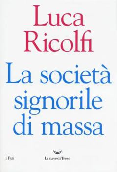 Hardcover La società signorile di massa [Italian] Book