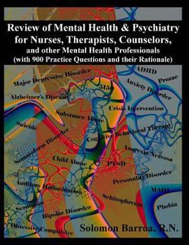Paperback Review of Mental Health and Psychiatry for Nurses, Therapists, Counselors and other Mental Healthcare Professionals: (with 900 Practice Questions and Book