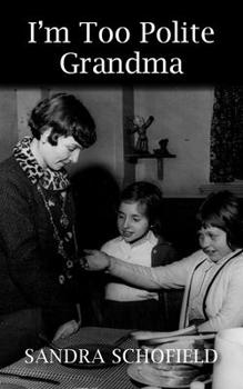 Paperback I'm Too Polite Grandma Book