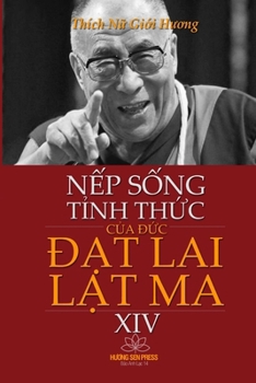 Paperback NẾp SỐng TỈnh ThỨc CỦa ĐỨc ĐẠt Lai LẠt Ma XIV [Vietnamese] Book