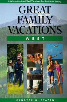 Paperback West: 25 Complete Fun-Filled Vacations for the Entire Family Book