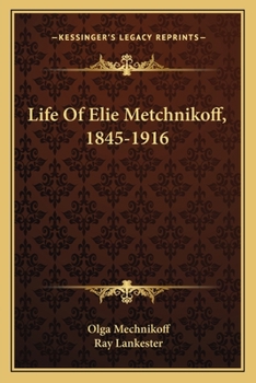 Paperback Life Of Elie Metchnikoff, 1845-1916 Book