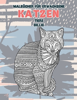 Paperback Malbücher für Erwachsene - Billig - Tiere - Katzen (German Edition) [German] Book