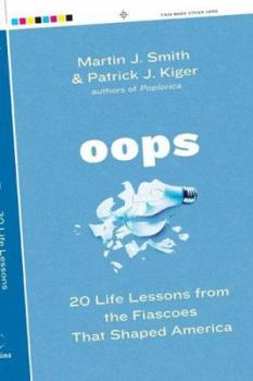 Hardcover Oops: 20 Life Lessons from the Fiascoes That Shaped America Book