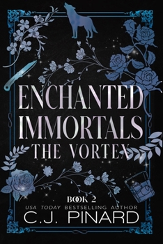 The Vortex - Book #2 of the Enchanted Immortals