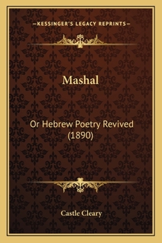Paperback Mashal: Or Hebrew Poetry Revived (1890) Book
