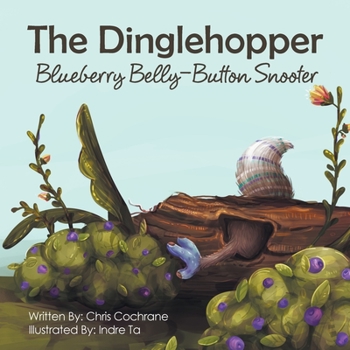 Paperback The Dinglehopper Blueberry Belly-Button Snooter Book