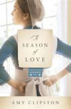 A Season of Love - Book #5 of the Kauffman Amish Bakery