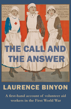 Paperback The Call and the Answer: A First-Hand Account of Volunteer Aid Workers in the First World War Book