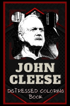 Paperback John Cleese Distressed Coloring Book: Artistic Adult Coloring Book