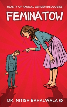 Paperback Feminatow: Reality of Radical Gender Ideologies Book